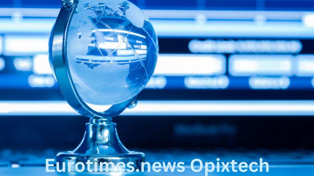 Eurotimes.news Opixtech
