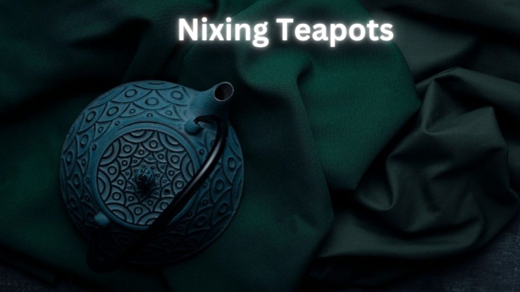 Nixing Teapots