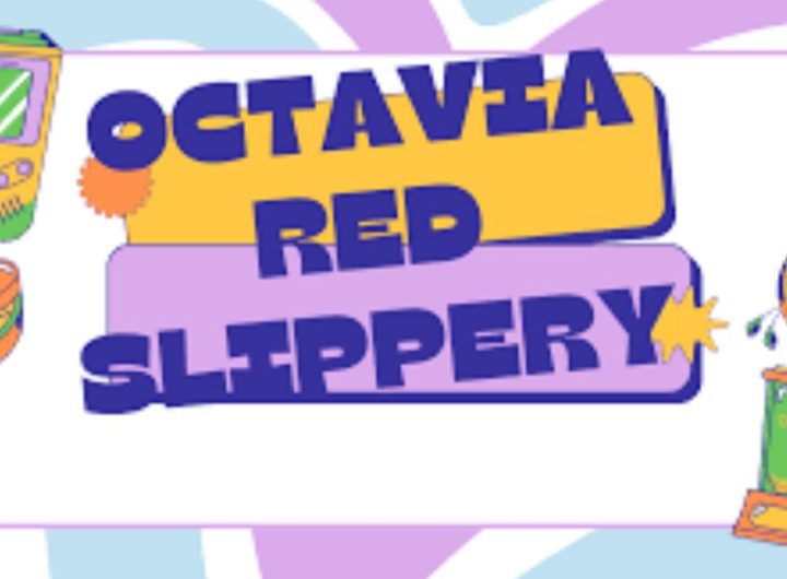 Octavia Red Slippery Bounty