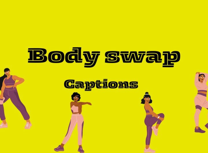Bodyswap Captions
